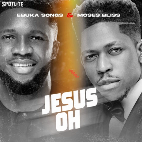 Ebuka Songs Ft. Moses Bliss - Jesus oh Mp3 Download